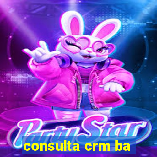 consulta crm ba